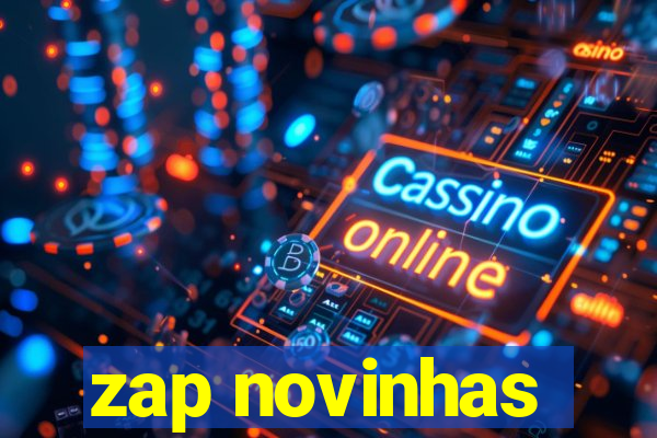 zap novinhas